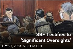 SBF Testifies to &#39;Significant Oversights&#39;