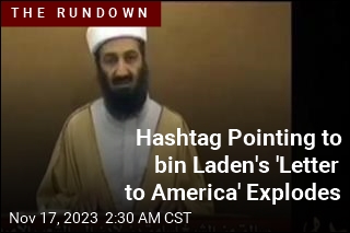 Hashtag Referencing bin Laden&#39;s &#39;Letter to America&#39; Explodes