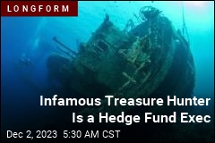 Infamous Treasure Hunter Is a Hedge Fund Exec