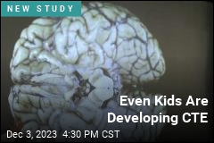 Even Kids Are Developing CTE