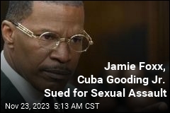 Jamie Foxx Cuba Gooding Jr., Both Sued for Sexual Assault