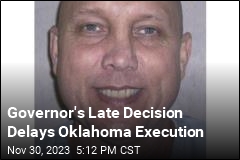 Oklahoma Delays Execution Until Governor Makes Decision