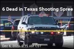 6 Dead in Texas Shooting Spree