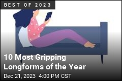10 Most Gripping Longforms of the Year