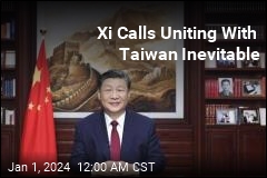 Xi: Uniting With Taiwan Is &#39;a Historical Inevitability&#39;