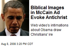 Biblical Images in McCain Ad Evoke Antichrist