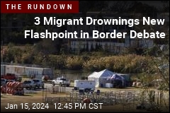 3 Migrant Drownings New Flashpoint in Border Debate