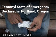 Fentanyl State of Emergency Declared in Oregon City
