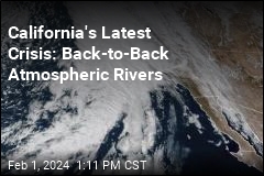 Back-to-Back Atmospheric Rivers Gunning for California