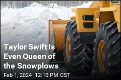 Taylor Swift Is Even Queen of the Snowplows