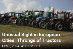 Unusual Sight in European Cities: Throngs of Tractors