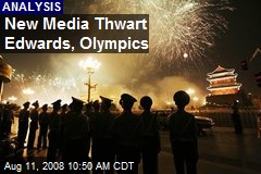 New Media Thwart Edwards, Olympics