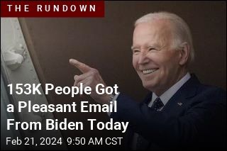 153K People Got a Welcome Email From Biden Today