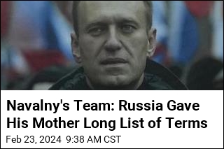 Navalny&#39;s Team: Russia Gave His Mother Long List of Terms