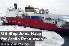 US Ship Joins Race for Arctic Resources