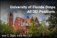 University of Florida Drops All DEI Positions