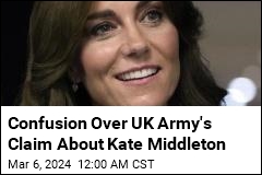 UK Army Says Kate Will Appear at Event, Then Backtracks
