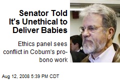 Senator Told It's Unethical to Deliver Babies