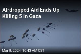 5 Dead in Gaza When Airdropped Aid Falls on Them