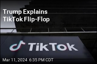 Trump Explains TikTok Flip-Flop