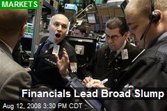 Financials Lead Broad Slump