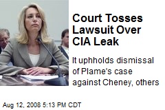 Court Tosses Lawsuit Over CIA Leak