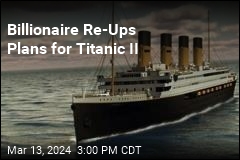 Titanic II Is a Go&mdash;Again