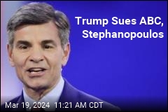 Trump Sues ABC, Stephanopoulos