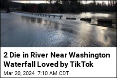 2 Die in River Near Washington Waterfall Popularized on TikTok