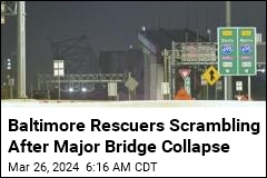 Baltimore Rescuers Scrambling After Major Bridge Collapse