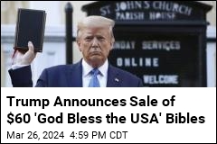Trump&#39;s Latest Promotion: $60 &#39;God Bless the USA&#39; Bibles