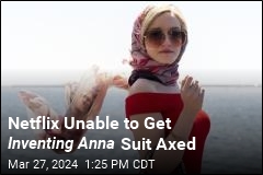 Defamation Suit Against Netflix&#39;s Inventing Anna Proceeds