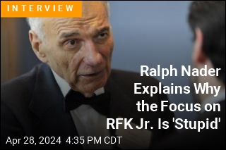 Ralph Nader Explains Why the Focus on RFK Jr. Is &#39;Stupid&#39;