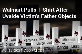 Father of Uvalde Victim Denounces Walmart Over Shirt