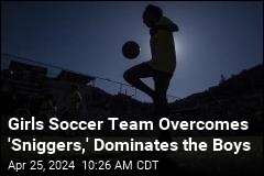 Girls Soccer Team Overcomes &#39;Sniggers,&#39; Dominates the Boys
