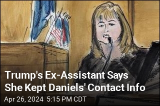 Trump&#39;s Ex-Assistant Says She Kept Daniels&#39; Contact Info