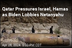 Qatar Pressures Israel, Hamas as Biden Lobbies Netanyahu