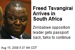 Freed Tsvangirai Arrives in South Africa