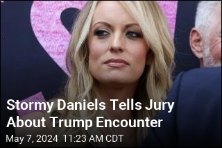 Stormy Daniels Tells Jury About Trump Encounter