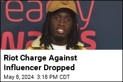 Riot Charge Against Influencer Dropped