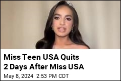 2 Days After Miss USA Quits, Miss Teen USA Steps Down