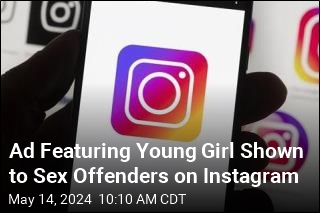 Ad Featuring Young Girl Shown to Sex Offenders on Instagram