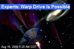 Experts: Warp Drive Is Possible