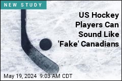 US Hockey Players Can Sound Like &#39;Fake&#39; Canadians