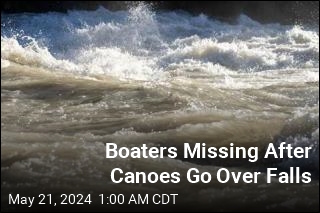 Boaters Missing After Canoes Go Over Falls