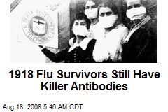 1918 Flu Survivors Still Have Killer Antibodies