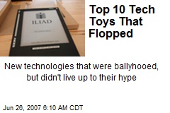 Top 10 Tech Toys That Flopped