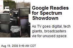 Google Readies for Spectrum Showdown