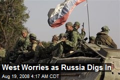 West Worries as Russia Digs In