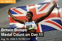 Britain Bumps Medal Count on Day 11